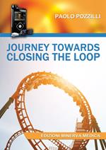 Journey towards closing the loop