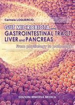 Gut microbiota and gastrointestinal tract, liver and pancreas. From physiology to pathology