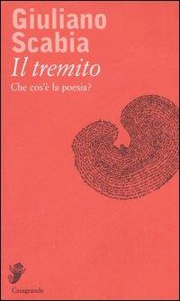 Il tremito. Che cos'è la poesia? - Giuliano Scabia - copertina