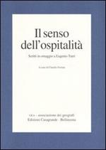 Il senso dell'ospitalità. Scritti in omaggio a Eugenio Turri