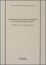 Grammatica e insegnamento di una seconda lingua. Problemi psico e sociolinguistici