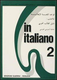 In italiano. Supplemento in arabo. Vol. 2 - Angelo Chiuchiù,Fausto Minciarelli,Marcello Silvestrini - copertina