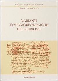 Varianti fonomorfologiche del «Furioso». Vol. 1 - M. Augusta Boco - copertina