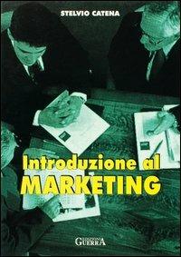 Introduzione al marketing - Stelvio Catena - copertina