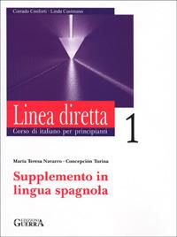 Linea diretta 1. Corso di italiano per principianti. Supplemento in lingua spagnola - Corrado Conforti,Linda Cusimano - copertina