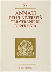 Annali dell'Università per stranieri di Perugia. Anno VIII. Vol. 27 - copertina