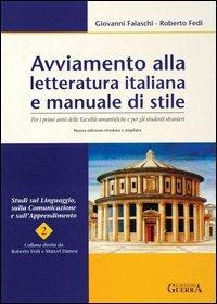 Avviamento alla letteratura italiana e manuale di stile. Per i primi anni delle facoltà umanistiche e per gli studenti stranieri - Giovanni Falaschi - copertina