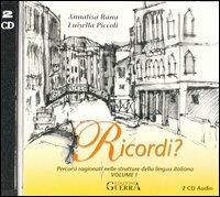 Ricordi? Attività d'ascolto. Con 2 CD Audio. Vol. 1 - Annalisa Rana,Luisella Piccoli - copertina