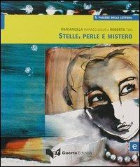 Stelle, perle e mistero. Livello elementare - Mariangela Rapacciuolo,Roberta Teo - copertina