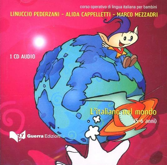 Girotondo. L'italiano nel mondo. 5-6 anni. CD Audio - Linuccio Pederzani,Alida Cappelletti,Marco Mezzadri - copertina