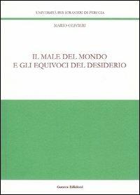 Il male del mondo e gli equivoci del desiderio - Mario Olivieri - copertina