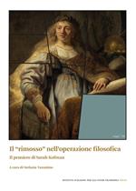 Il «rimosso» nell'operazione filosofica. Il pensiero di Sarah Kofman