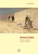 Potacchio. Romanzo popolare scellerato farsesco e scellerato