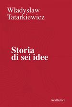 Storia di sei idee