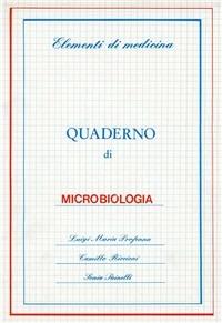 Quaderno di microbiologia - Luigi M. Profenna,Camillo Riccioni,Sonia Painelli - copertina