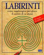 Labirinti. Per ritrovare se stessi