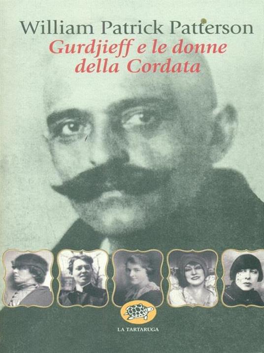 Gurdjieff e le donne del gruppo della Cordata - William P. Patterson - 6