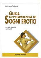 Guida all'interpretazione dei sogni erotici