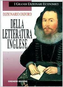 Dizionario Oxford della letteratura inglese - Margaret Drabble,Jenny Stringer - 2