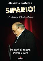 Sipario! 50 anni di teatro. Storia e testi