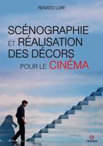 Scénographie et réalisation des décors pour le cinéma