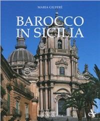 Barocco in Sicilia. Ediz. illustrata - Maria Giuffrè - copertina