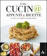 In cucin@. Appunti e ricette