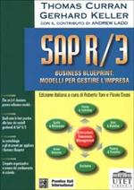 SAP R/3. Business Blueprint: modelli per gestire l'impresa