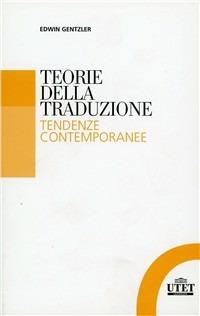 Teorie della traduzione. Tendenze contemporanee - Edwin Gentzler - copertina