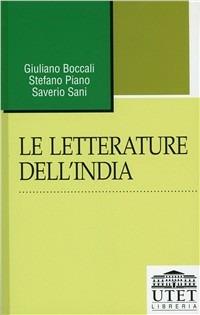 Le letterature dell'India - Giuliano Boccali,Stefano Piano,Saverio Sani - copertina