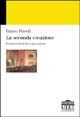 Libro La seconda creazione. Fondamenti della regia teatrale Franco Perrelli