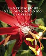 Piante esotiche nell'orto botanico di Catania