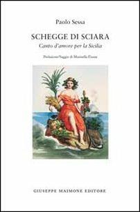 Schegge di sciara. Canto d'amore per la Sicilia - Paolo Sessa - copertina