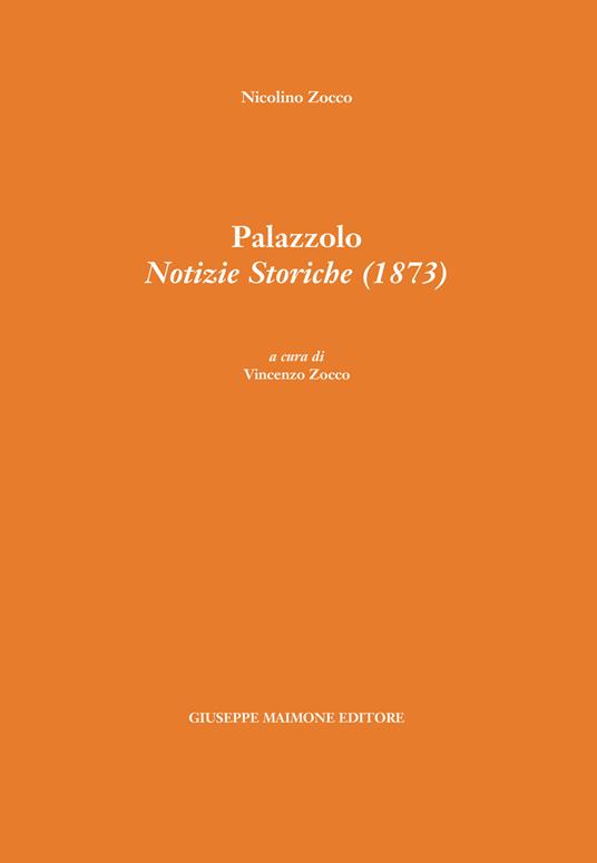 Palazzolo. Notizie storiche (1873) - Nicolino Zocco - copertina