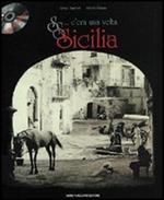 C'era una volta... Sssicilia