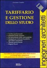 Tariffario e gestione dello studio. Ingegneri architetti F. Con CD-ROM