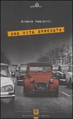 Una vita sprecata