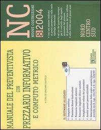 Manuale del preventivista con prezzario informativo e computo metrico. Con CD-ROM. Vol. 8: NC. Nuove costruzioni - copertina