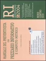 Manuale del preventivista con prezzario informativo e computo metrico. Con CD-ROM. Vol. 6: RI. Ristrutturazioni
