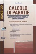 Calcolo di paratie. Verifica di paratie a sbalzo o multiancorate. Con CD-ROM