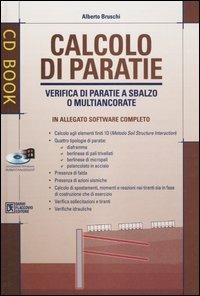 Calcolo di paratie. Verifica di paratie a sbalzo o multiancorate. Con  CD-ROM - Alberto Bruschi - Libro - Flaccovio Dario - CD book | Feltrinelli