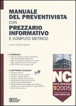 Manuale del preventivista con prezzario informativo e computo metrico. Con CD-ROM. Vol. 9: NC. Nuove costruzioni