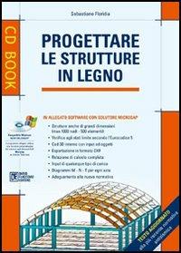 Progettare le strutture in legno. Con CD-ROM - Sebastiano Floridia - copertina