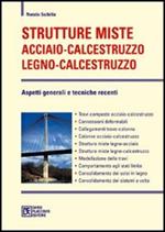 Strutture miste acciaio-calcestruzzo legno-calcestruzzo. Aspetti generali e tecniche recenti