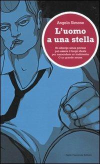 L'uomo a una stella - Angelo Simone - copertina