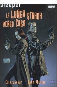 Sleeper. La lunga strada verso casa. Vol. 4 - Ed Brubaker,Sean Phillips - copertina