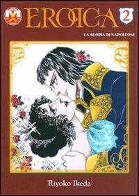 Eroica. La gloria di Napoleone. Vol. 2 - Riyoko Ikeda - copertina