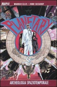 Planetary. Archeologia spaziotemporale. Vol. 4 - Warren Ellis,John Cassaday - copertina