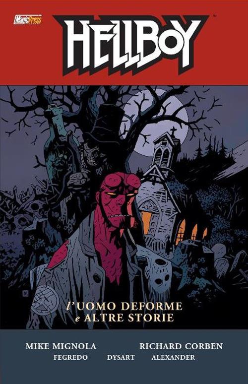 L'uomo deforme e altre storie. Hellboy. Vol. 10 - Mike Mignola - copertina