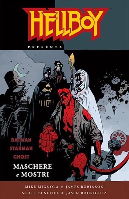 Maschere e mostri. Hellboy - Mike Mignola,James Robinson - copertina